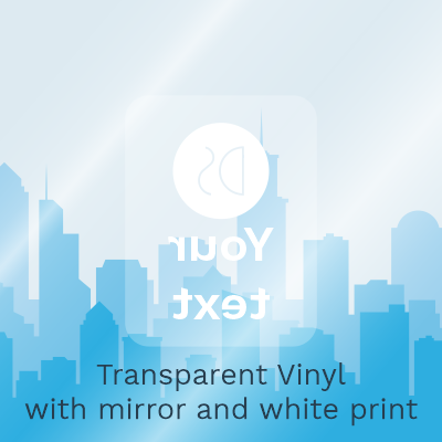 Gloss Transparent Vinyl with Mirror and White Print